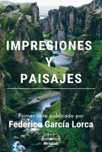 Cover for Federico Garcia Lorca · Impresiones y Paisajes (Paperback Book) (2021)