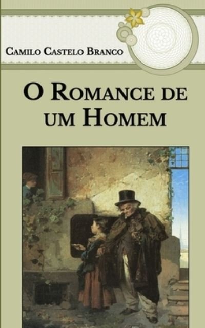 Cover for Camilo Castelo Branco · O Romance de um Homem Rico (Paperback Book) (2021)