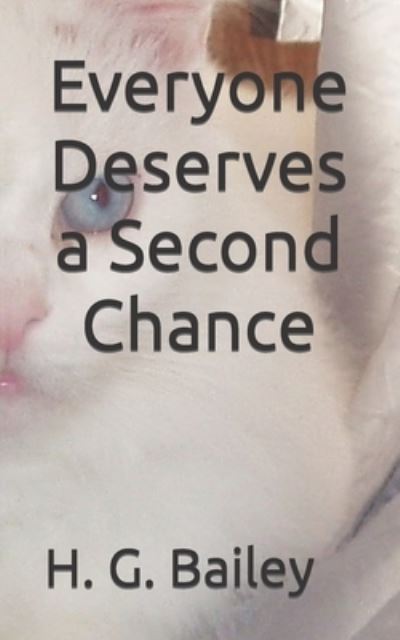 Cover for H G Bailey · Everyone Deserves a Second Chance (Taschenbuch) (2020)