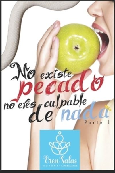 Cover for Eren Salas · NO EXISTE PECADO !No eres culpable de nada! (Paperback Bog) (2020)