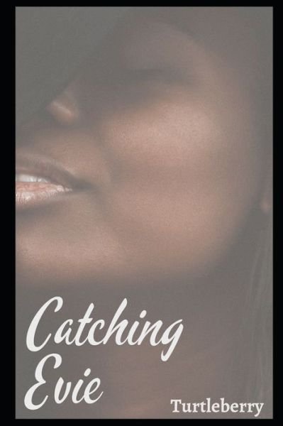 Cover for Turtleberry · Catching Evie (Paperback Bog) (2020)