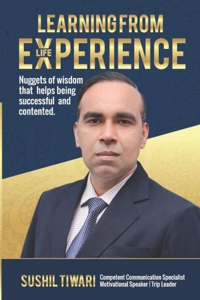 Cover for Sushil Tiwari · Learning from life experience (Paperback Book) (2020)