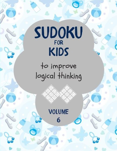 Cover for Srwa 3001 · Sudoku for kids to improve logical thinking. Volume 6 (Paperback Book) (2020)