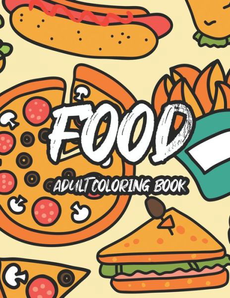 Cover for Treasure Cave Prints · Food Adult Coloring Book (Paperback Book) (2020)