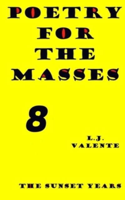 Cover for L J Valente · Poetry For The Masses (Pocketbok) (2020)
