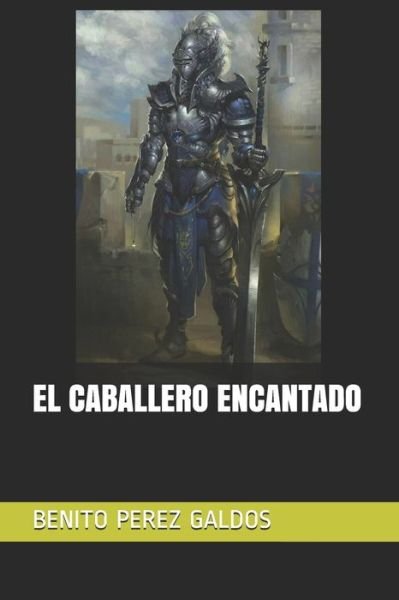 Cover for Benito Perez Galdos · El Caballero Encantado (Paperback Book) (2020)