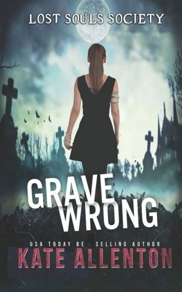 Cover for Kate Allenton · Grave Wrong (Pocketbok) (2020)
