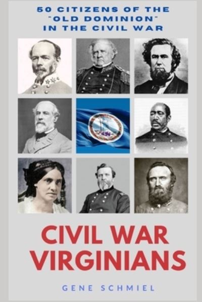 Cover for Gene Schmiel · Civil War Virginians (Paperback Book) (2021)
