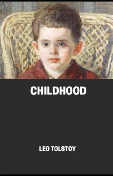 Cover for Leo Tolstoy · Childhood illustrated (Taschenbuch) (2021)