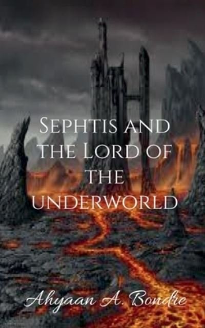 Cover for Ahyaan A · Sephtis and the Lord of the Underworld (Paperback Bog) (2022)