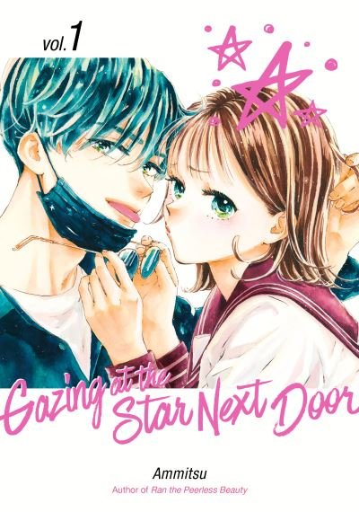 Cover for Ammitsu · Gazing at the Star Next Door 1 - Gazing at the Star Next Door (Paperback Book) (2024)