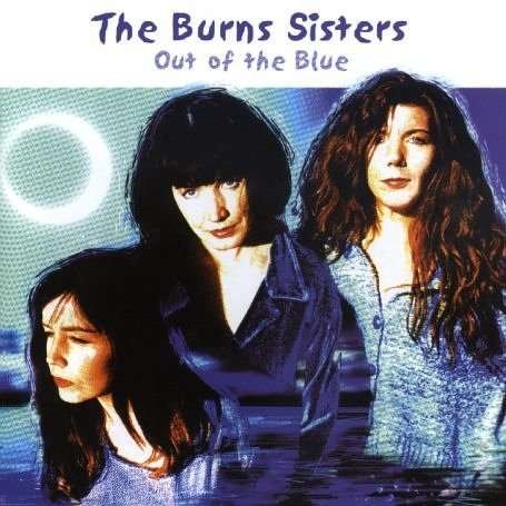 Out of the Blue - Burns Sisters - Music - FOLK - 0011671122823 - August 31, 2000