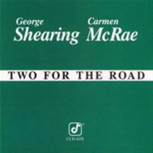 Two for the Road - Mcrae Carmen / George Shearing - Musik - Concord Jazz - 0013431412823 - 12 juli 2010