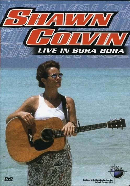 Live in Bora Bora - Shawn Colvin - Film - IMAGE - 0014381174823 - 24. september 2002