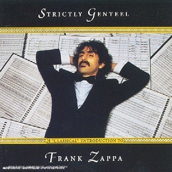Cover for Frank Zappa (1940-1993) · Strictly Genteel (CD) (1997)