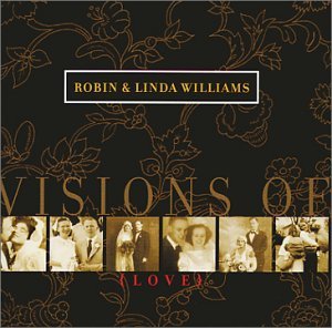 Visions of Love - Williams Robin and Linda - Musik - Sugar Hill - 0015891106823 - 11 februari 2002