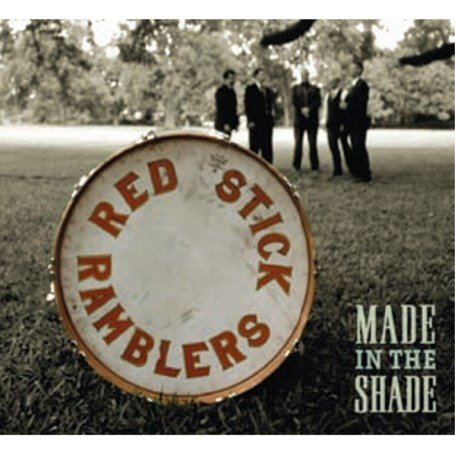 Cover for Red Stick Ramblers · Made in the Shade (CD) (2007)