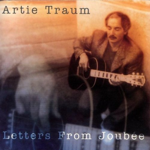 Cover for Artie Traum  · Letters From Joubee (CD)