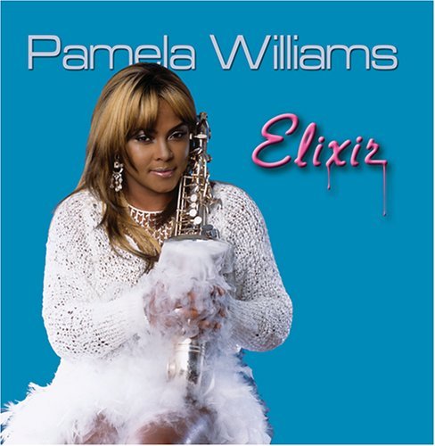 Elixir - Pamela Williams - Musik - SHANACHIE - 0016351513823 - 27. april 2006