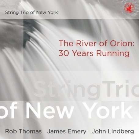 Cover for String Trio Of New York · River Of Orion: 30 Years Running (CD) (2008)