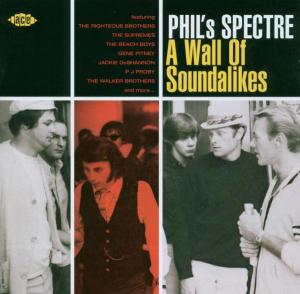 Cover for Phil's Spectre: a Wall of Soundalikes / Various · PhilS Spectre - A Wall Of Soundalikes (CD) (2003)