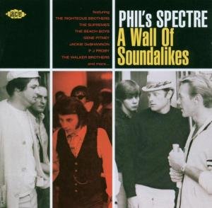 PhilS Spectre - A Wall Of Soundalikes - V/A - Musiikki - ACE RECORDS - 0029667197823 - maanantai 29. syyskuuta 2003