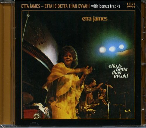 Is Betta Than Evvah! - Etta James - Music - KENT - 0029667238823 - January 28, 2013