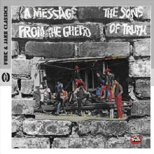 A Message From The Ghetto - Sons of Truth - Música - BEAT GOES PUBLIC - 0029667522823 - 29 de novembro de 2010