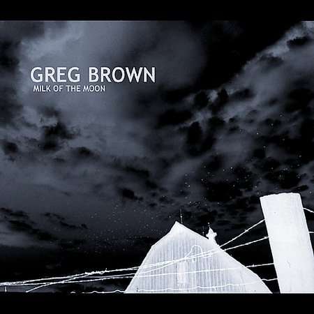 Milk of the Moon - Brown Greg - Music - Red House - 0033651016823 - March 15, 2002