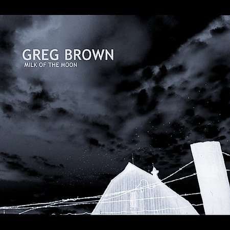 Cover for Brown Greg · Milk of the Moon (CD) (2002)