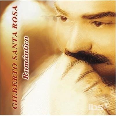 Cover for Gilberto Santa Rosa · Romantico (CD)