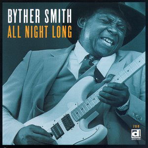 All Night Long - Byther Smith - Musiikki - DELMARK - 0038153070823 - perjantai 28. marraskuuta 1997