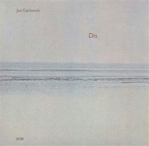 Dis - Jan Garbarek - Muziek - ECM - 0042282740823 - 31 december 1993