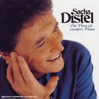 En Vers et Contre Vous - Sacha Distel - Musik - DEP DISTRIBUTION - 0044007716823 - 21. September 2004