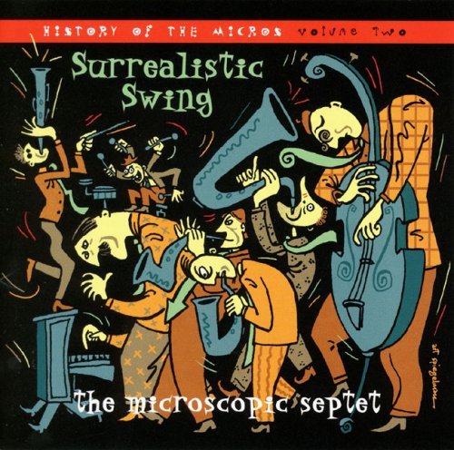 Cover for Microscopic Septet · Surrealistic Swing (CD) (2006)