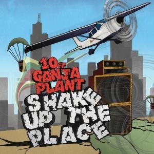 Shake Up The Place - Ten Ft. Ganja Plant - Musik - ROIR - 0053436831823 - 30. August 2011