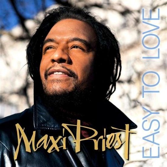 Cover for Maxi Priest · Easy To Love (CD) [Digipak] (2014)