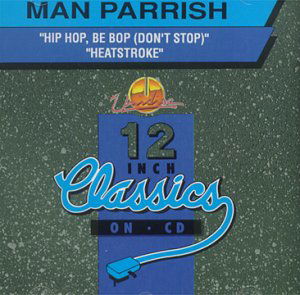 Cover for Man Parrish · Hip Hop Be Bop (Don't Stop) (CD) (1996)