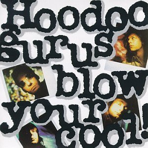 Cover for Hoodoo Gurus · Blow Your Cool (CD) (1990)