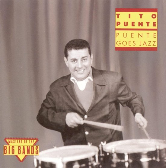 Cover for Tito Puente · Puente Goes Jazz (CD) (2010)
