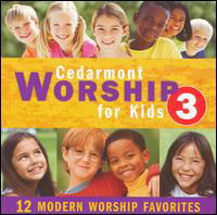 Cedarmont Kids Worship for Kids 3 - Cedarmont Kids - Musique - SI / CEDARMONT KIDS - 0084418048823 - 31 octobre 2006