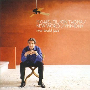 New World Jazz - Thomas,michael Tilson / New World Sympony - Muzyka - RCA RED SEAL - 0090266879823 - 15 września 1998