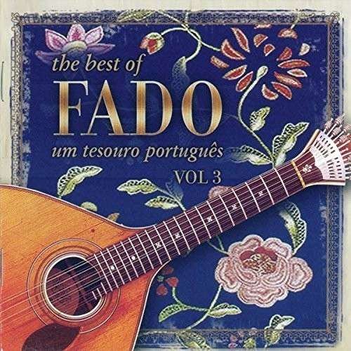 Cover for Best of Fado: Um Tesouro 3 / V · Best Of Fado-Um Tesouro...Vol.3 (CD) (2011)