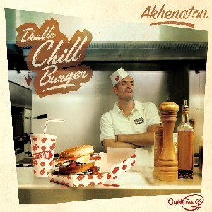 Cover for Akhenaton · Double Chill Burger - Best Of (CD) (2005)