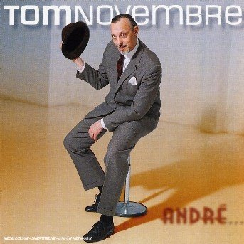 Tom Novembre · Andr (CD) (2006)