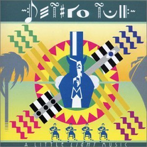 Cover for Jethro Tull · A Little Light Music (CD) [Remastered edition] (2006)