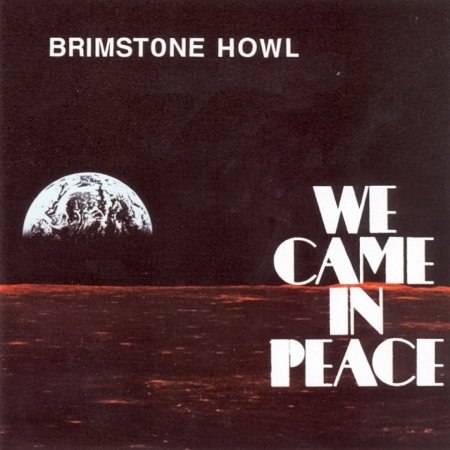 Cover for Brimstone Howl · We Came In Peace (CD) [Bonus Tracks edition] (2008)