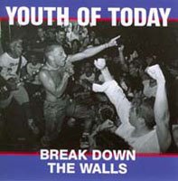Cover for Youth Of Today · Break Down the Walls (CD) (2005)