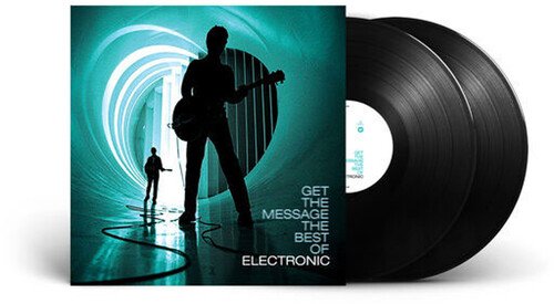 Cover for Electronic · Get The Message: The Best Of Electronic (LP) [Deluxe edition] (2023)