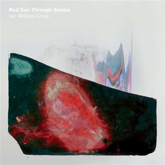 Red Sun Through Smoke - Ian William Craig - Musikk - 130701 - 0600116133823 - 20. mars 2020